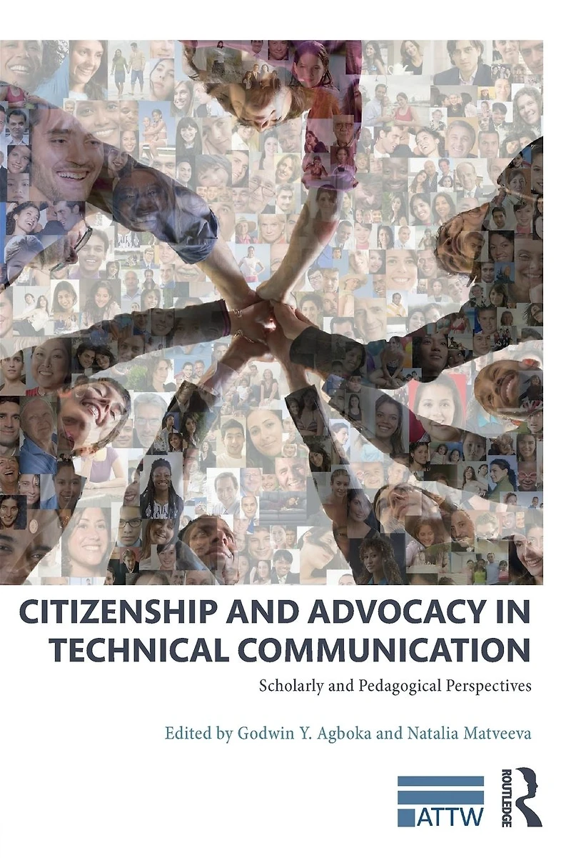 Citizenship and Advocacy Technical Communication: Scholarly Pedagogical Perspectives