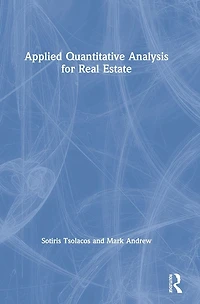 Applied Quantitative Analysis for Real Estate