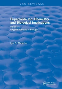 Superoxide Ion: Volume II (1991): Chemistry and Biological Implications