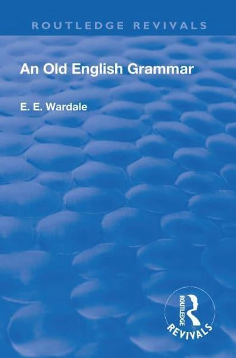 Revival: An Old English Grammar (1922)