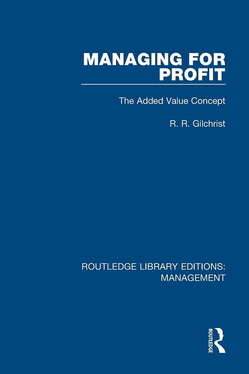 Managing for Profit: The Added Value Concept