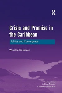 Crisis and Promise the Caribbean: Politics Convergence