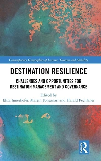 Destination Resilience: Challenges and Opportunities for Management Governance