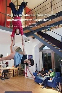 Ways of Residing Transformation: Interdisciplinary Perspectives