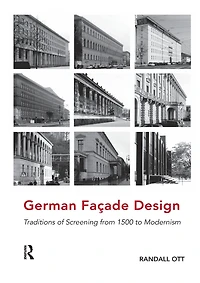 German Façade Design: Traditions of Screening from 1500 to Modernism