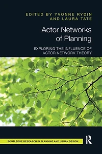 Actor Networks of Planning: Exploring the Influence Network Theory