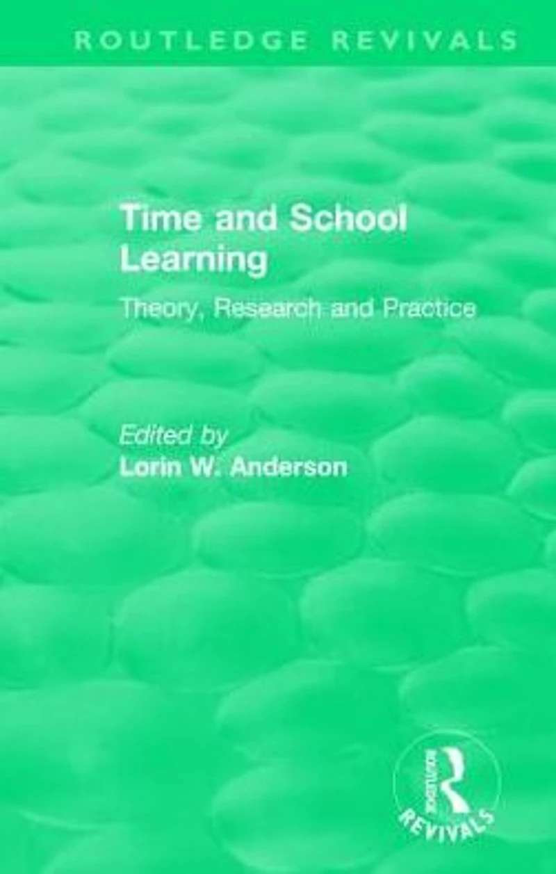 Time and School Learning (1984): Theory, Research Practice