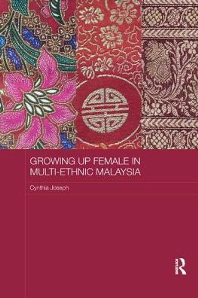 Growing up Female Multi-Ethnic Malaysia