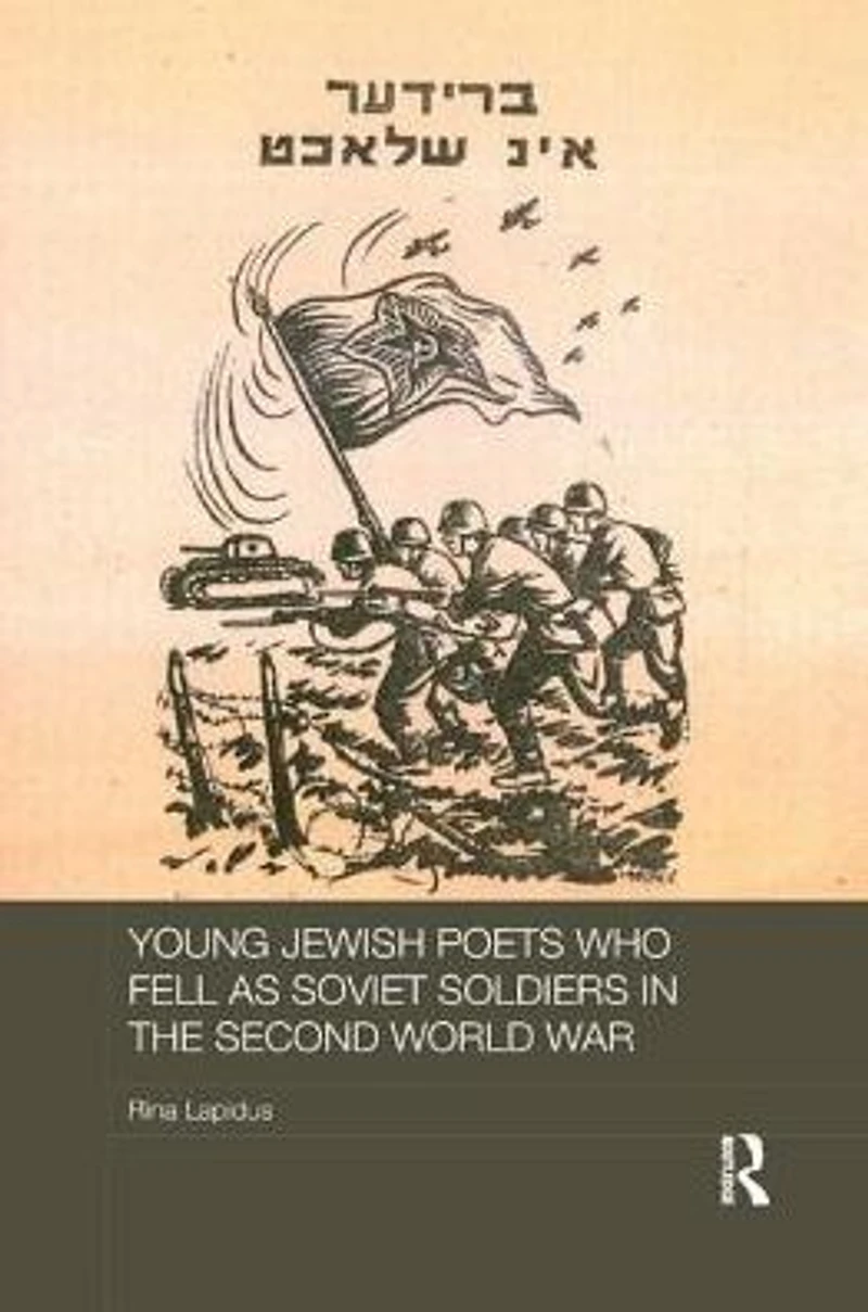 Young Jewish Poets Who Fell as Soviet Soldiers the Second World War