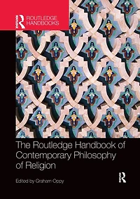 The Routledge Handbook of Contemporary Philosophy Religion