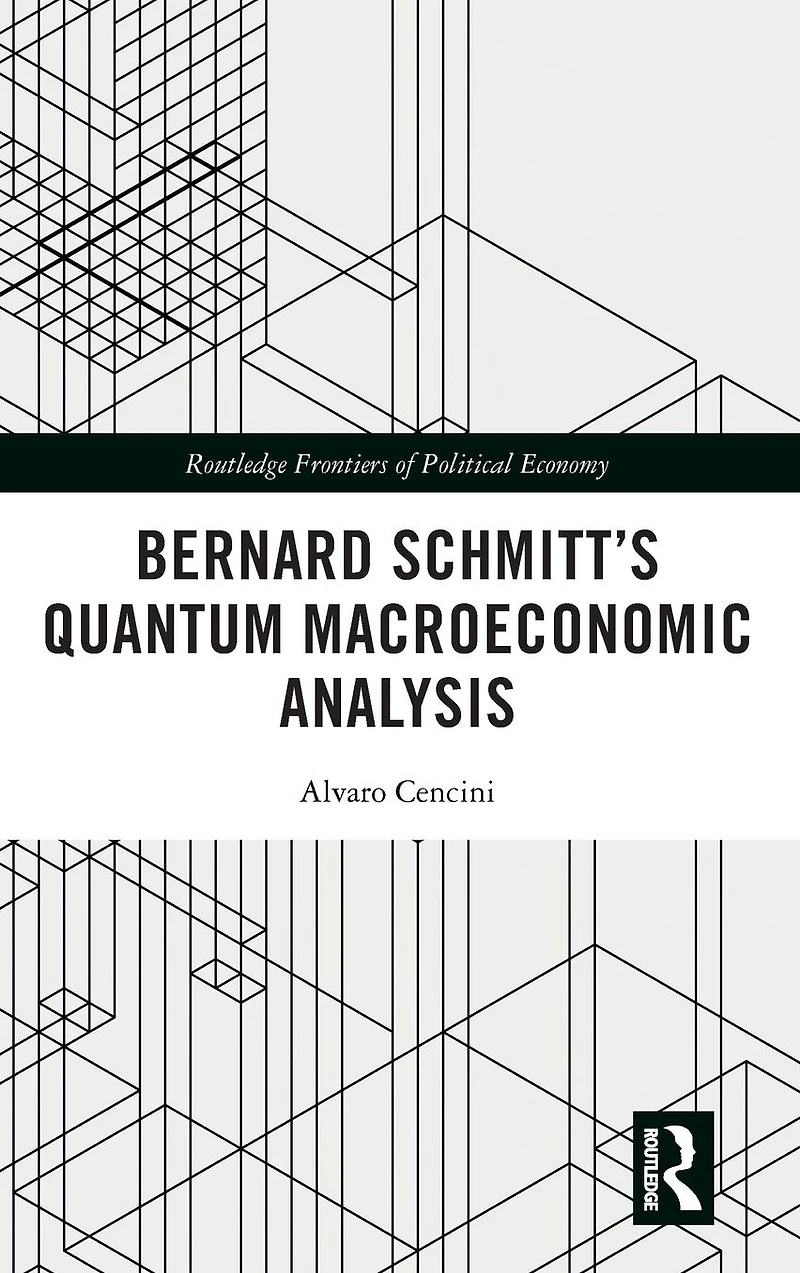 Bernard Schmitt's Quantum Macroeconomic Analysis