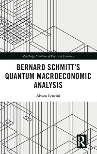 Bernard Schmitt's Quantum Macroeconomic Analysis