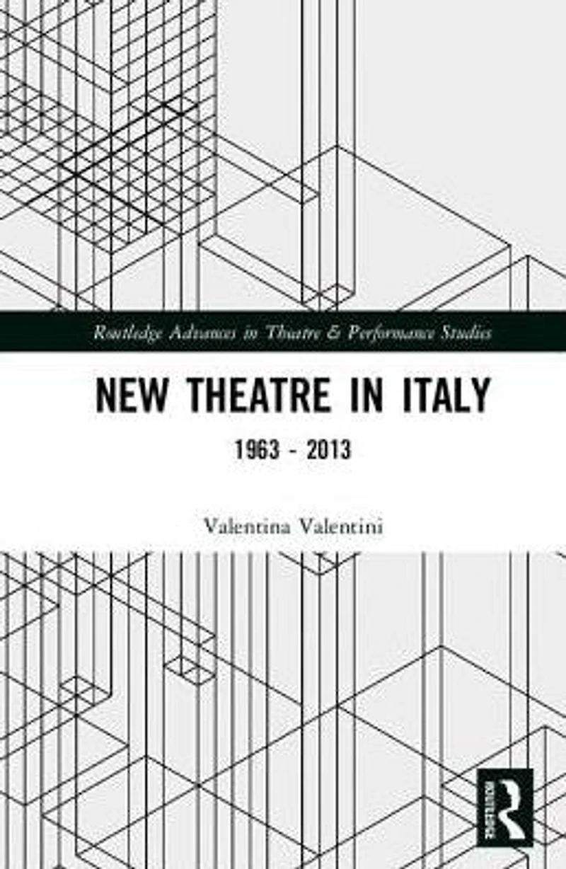 New Theatre Italy: 1963-2013