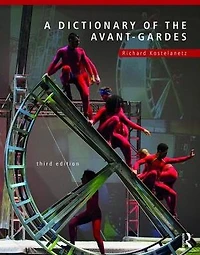 A Dictionary of the Avant-Gardes