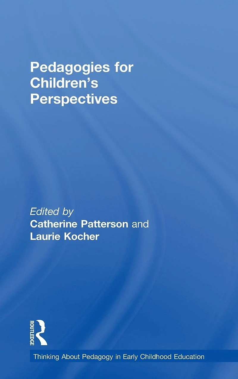 Pedagogies for Children's Perspectives
