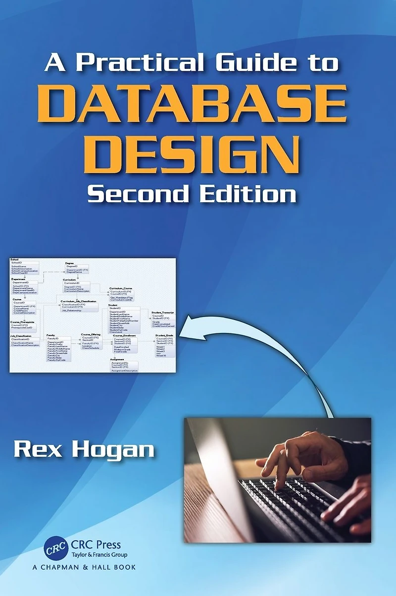 A Practical Guide to Database Design