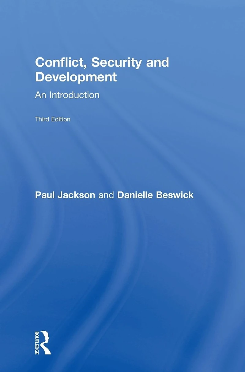 Conflict, Security and Development: An Introduction