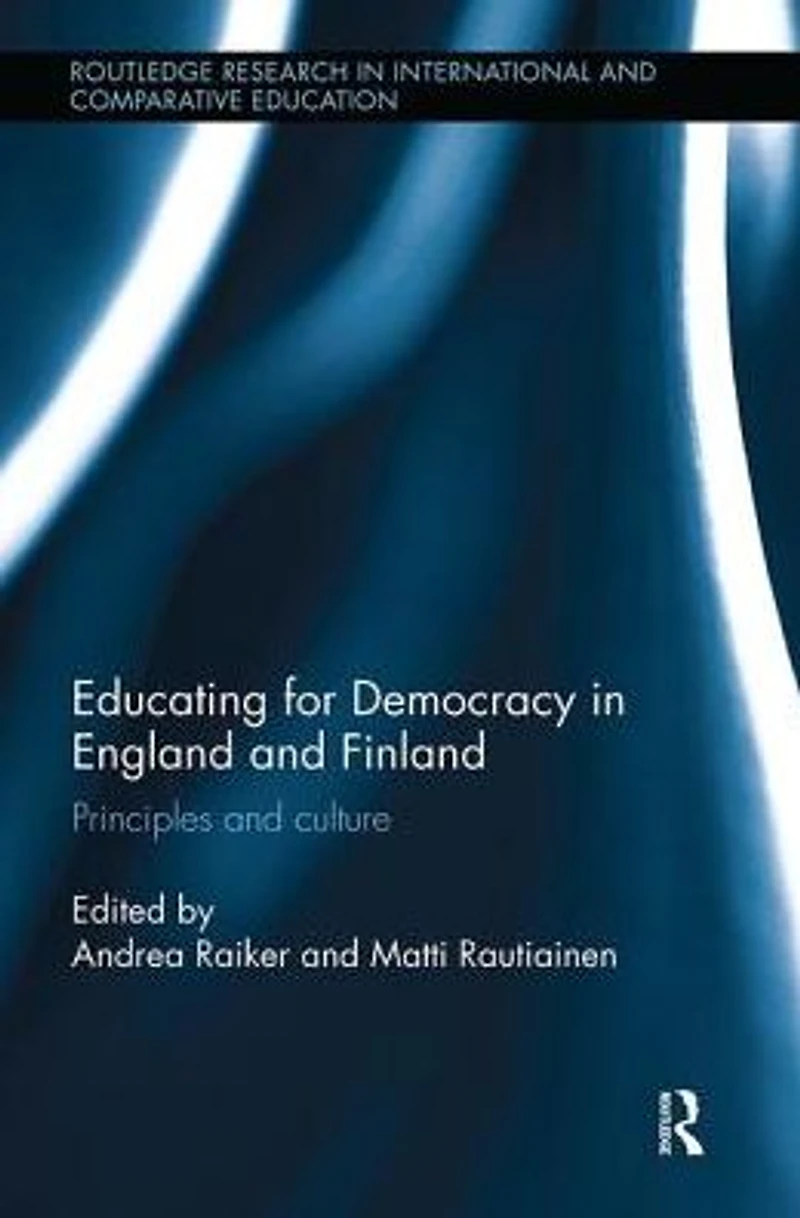 Educating for Democracy England and Finland: Principles culture