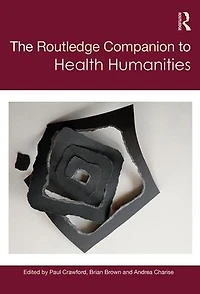 The Routledge Companion to Health Humanities
