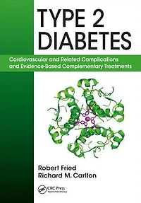 Type 2 Diabetes: Cardiovascular and Related Complications Evidence-Based Complementary Treatments