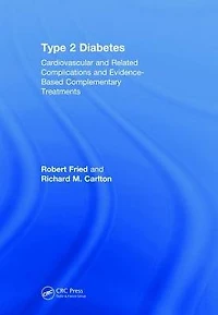 Type 2 Diabetes: Cardiovascular and Related Complications Evidence-Based Complementary Treatments