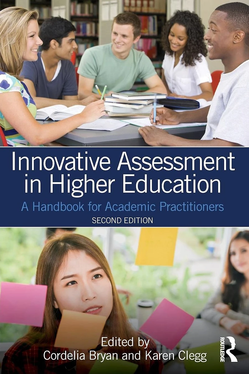 Innovative Assessment Higher Education: A Handbook for Academic Practitioners