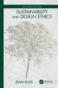 Sustainability and Design Ethics, Second Edition
