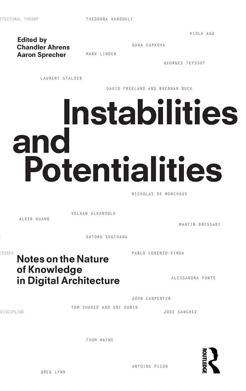 Instabilities and Potentialities: Notes on the Nature of Knowledge Digital Architecture
