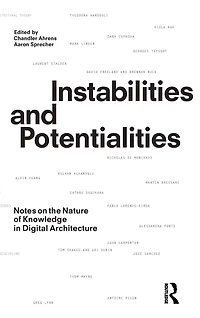 Instabilities and Potentialities: Notes on the Nature of Knowledge Digital Architecture