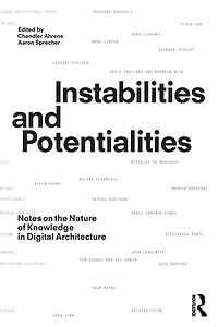 Instabilities and Potentialities: Notes on the Nature of Knowledge Digital Architecture