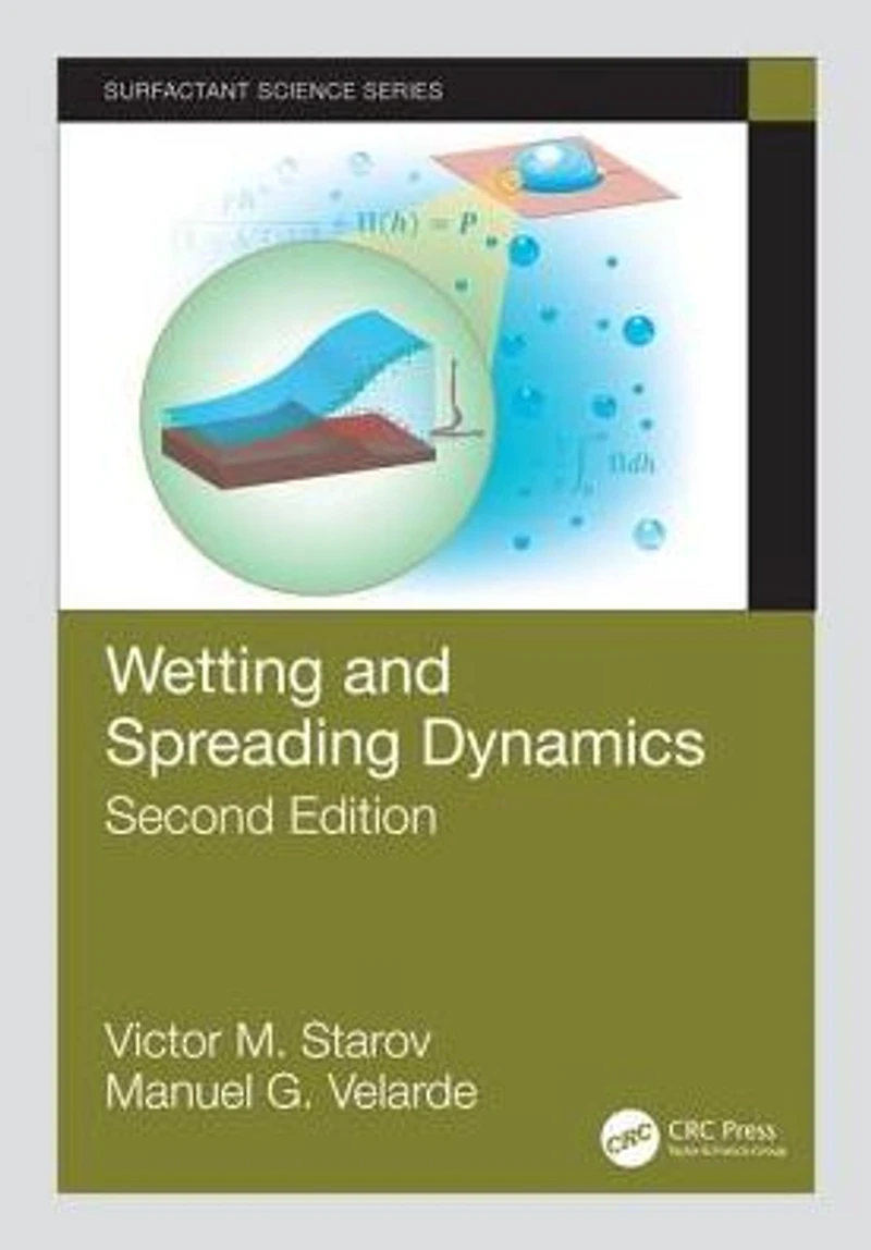 Wetting and Spreading Dynamics, Second Edition
