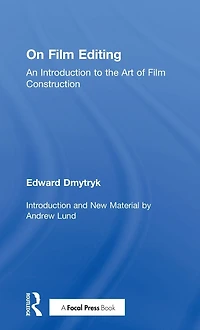 On Film Editing: An Introduction to the Art of Construction