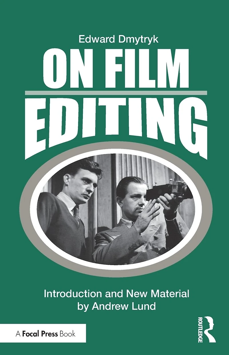 On Film Editing: An Introduction to the Art of Construction