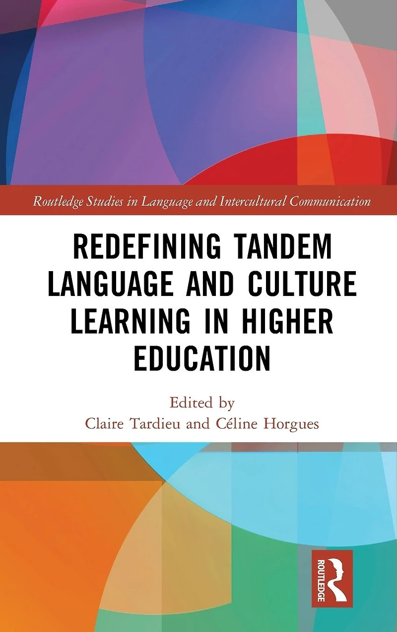 Redefining Tandem Language and Culture Learning Higher Education