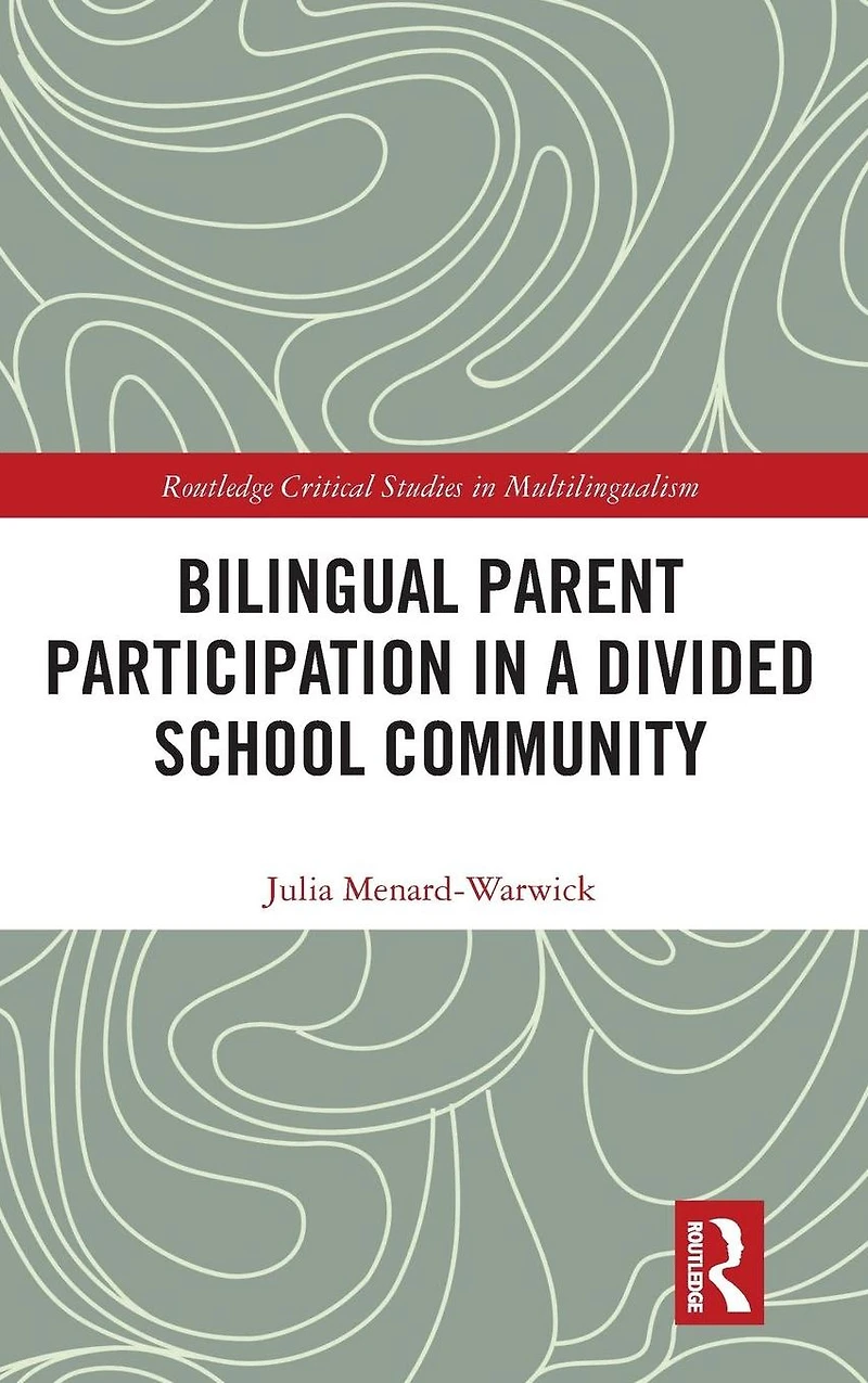 Bilingual Parent Participation a Divided School Community