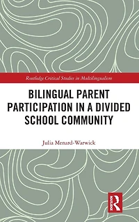 Bilingual Parent Participation a Divided School Community