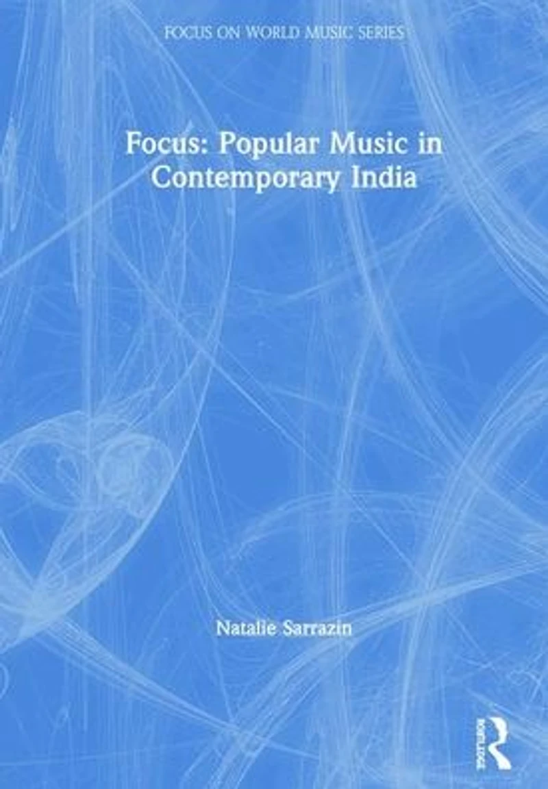 Focus: Popular Music Contemporary India