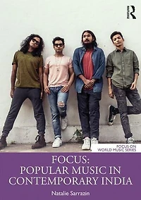 Focus: Popular Music Contemporary India