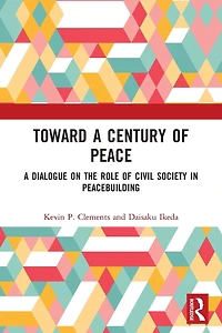 Toward A Century of Peace: Dialogue on the Role Civil Society Peacebuilding