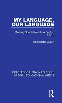 My Language, Our Language: Meeting Special Needs English 11-16