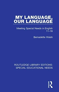 My Language, Our Language: Meeting Special Needs English 11-16