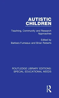 Autistic Children: Teaching, Community and Research Approaches