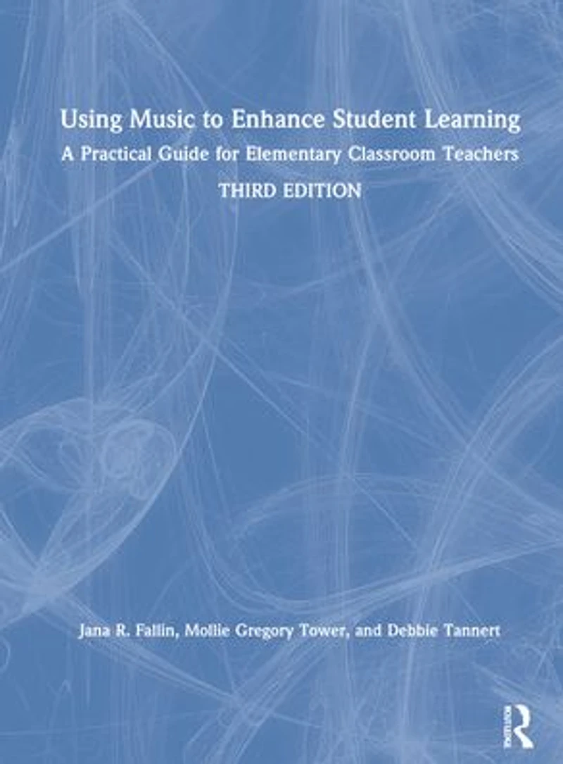 Using Music to Enhance Student Learning: A Practical Guide for Elementary Classroom Teachers