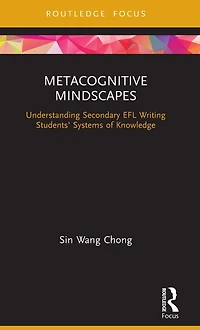 Metacognitive Mindscapes: Understanding Secondary EFL Writing Students' Systems of Knowledge