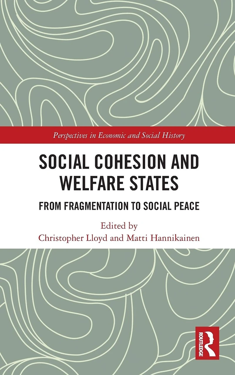 Social Cohesion and Welfare States: From Fragmentation to Peace