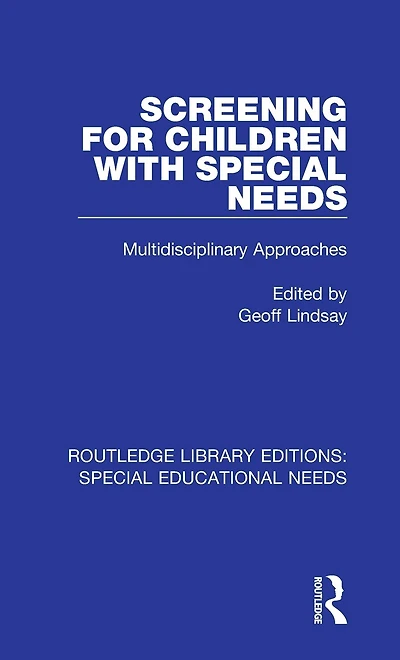 Screening for Children with Special Needs: Multidisciplinary Approaches