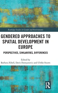 Gendered Approaches to Spatial Development Europe: Perspectives, Similarities, Differences