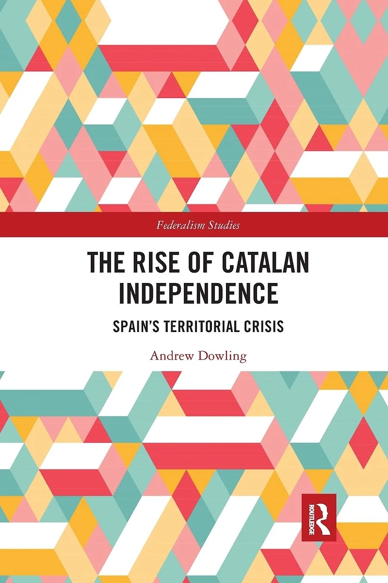 The Rise of Catalan Independence: Spain's Territorial Crisis
