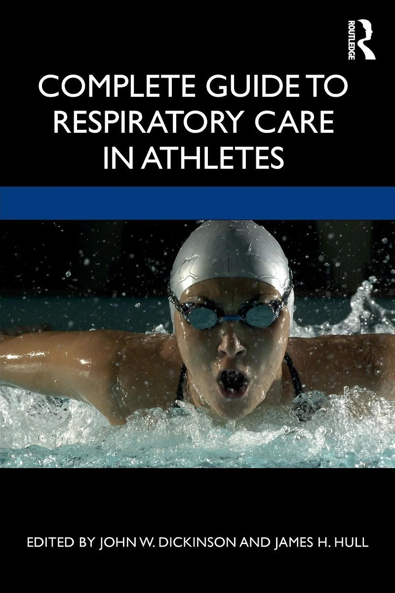 Complete Guide to Respiratory Care Athletes