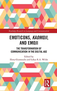 Emoticons, Kaomoji, and Emoji: the Transformation of Communication Digital Age